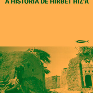 A HISTÓRIA DE HIRBET HIZ'A